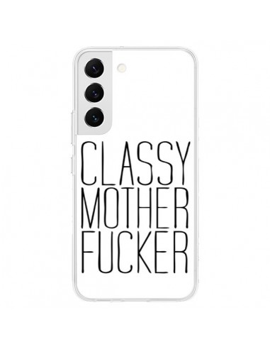 Coque Samsung Galaxy S22 5G Classy Mother Fucker - Sara Eshak