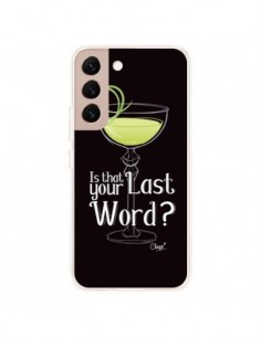 Coque Samsung Galaxy S22 Plus 5G Is that your Last Word...