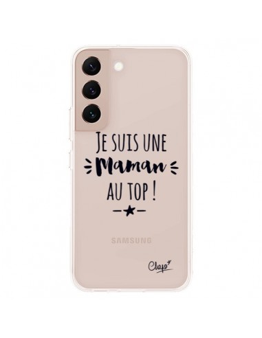 Coque Samsung Galaxy S22 Plus 5G Je suis une Maman au Top Transparente - Chapo