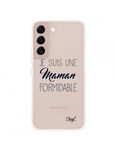 Coque Samsung Galaxy S22 Plus 5G Je suis une Maman Formidable Transparente - Chapo