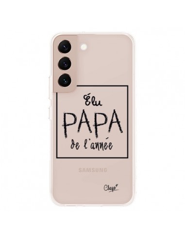 Coque Samsung Galaxy S22 Plus 5G Elu Papa de l'Année Transparente - Chapo