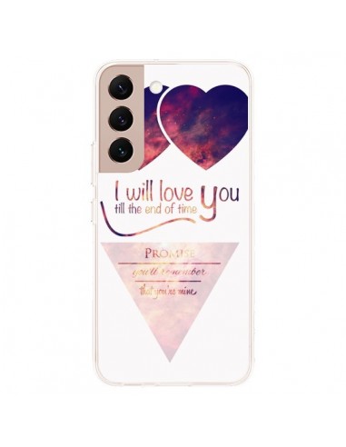 Coque Samsung Galaxy S22 Plus 5G I will love you until the end Coeurs - Eleaxart