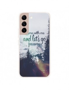 Coque Samsung Galaxy S22 Plus 5G Let's Go Far Away Snow...
