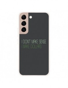 Coque Samsung Galaxy S22 Plus 5G I don't make sense, I...