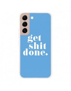 Coque Samsung Galaxy S22 Plus 5G Get Shit Done Bleu -...