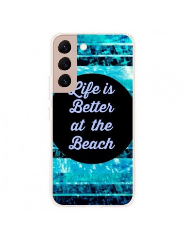 Coque Samsung Galaxy S22 Plus 5G Life is Better at The Beach - Ebi Emporium