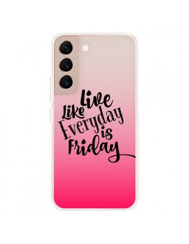 Coque Samsung Galaxy S22 Plus 5G Everyday Friday Vendredi Live Vis Transparente - Ebi Emporium