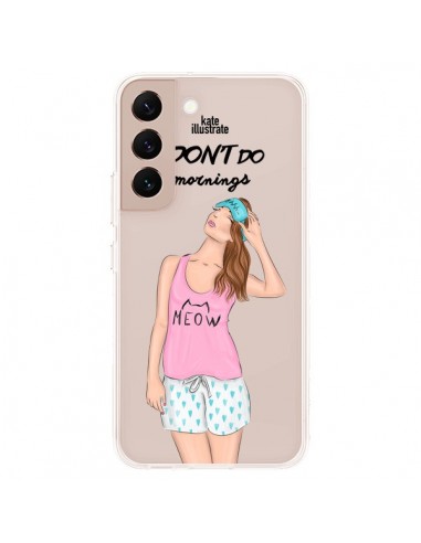 Coque Samsung Galaxy S22 Plus 5G I Don't Do Mornings Matin Transparente - kateillustrate