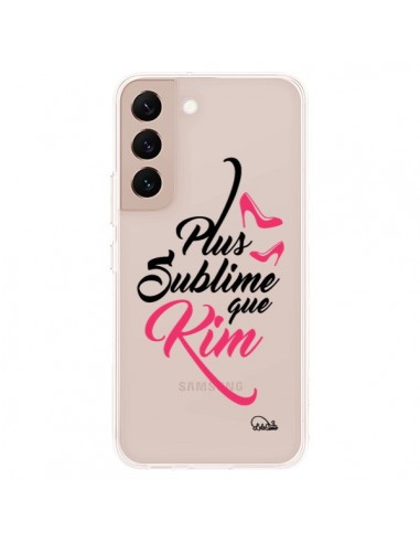 Coque Samsung Galaxy S22 Plus 5G Plus sublime que Kim Transparente - Lolo Santo