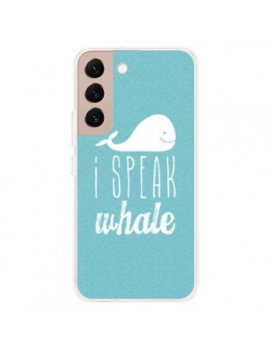 Coque Samsung Galaxy S22 Plus 5G I Speak Whale Baleine - Mary Nesrala