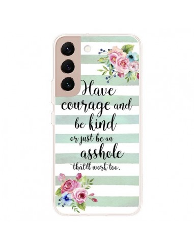 Coque Samsung Galaxy S22 Plus 5G Courage, Kind, Asshole - Maryline Cazenave