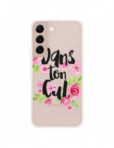 Coque Samsung Galaxy S22 Plus 5G Dans Ton Cul Fleurs...