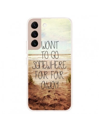 Coque Samsung Galaxy S22 Plus 5G I want to go somewhere - Sylvia Cook