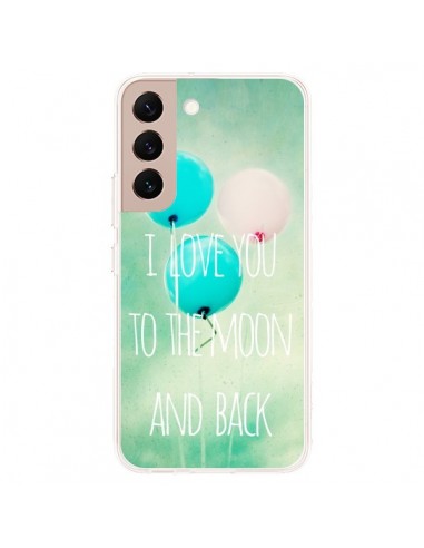Coque Samsung Galaxy S22 Plus 5G I love you to the moon and back - Sylvia Cook