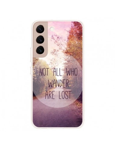Coque Samsung Galaxy S22 Plus 5G Not all who wander are lost - Sylvia Cook