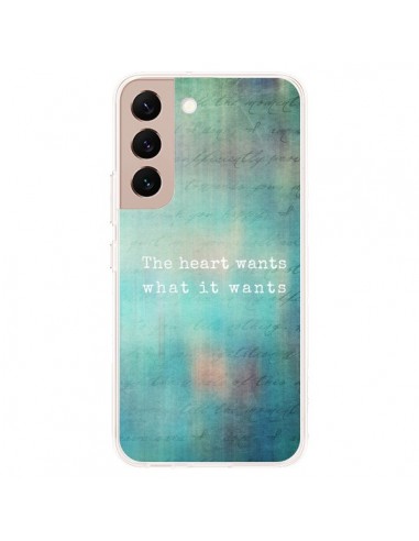 Coque Samsung Galaxy S22 Plus 5G The heart wants what it wants Coeur - Sylvia Cook