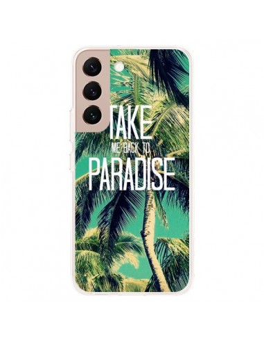 Coque Samsung Galaxy S22 Plus 5G Take me back to paradise USA Palmiers Palmtree - Tara Yarte