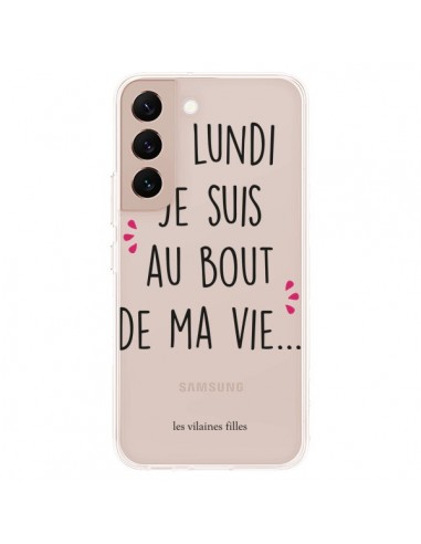 Coque Samsung Galaxy S22 Plus 5G Le lundi, je suis au bout de ma vie Transparente - Les Vilaines Filles