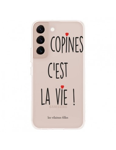 Coque Samsung Galaxy S22 Plus 5G Les copines, c'est la vie Transparente - Les Vilaines Filles