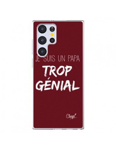 Coque Samsung Galaxy S22 Ultra 5G Je suis un Papa trop Génial Rouge Bordeaux - Chapo