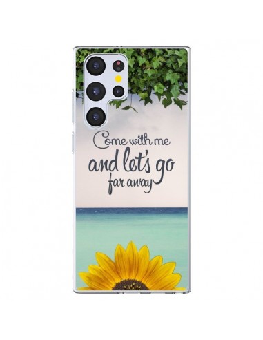 Coque Samsung Galaxy S22 Ultra 5G Let's Go Far Away Flower Fleur Tournesol - Eleaxart