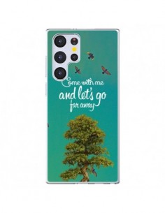 Coque Samsung Galaxy S22 Ultra 5G Let's Go Far Away Tree...