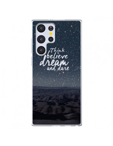 Coque Samsung Galaxy S22 Ultra 5G Think believe dream and dare Pensée Rêves - Eleaxart