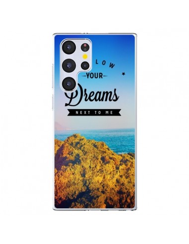 Coque Samsung Galaxy S22 Ultra 5G Follow your dreams Suis tes rêves - Eleaxart