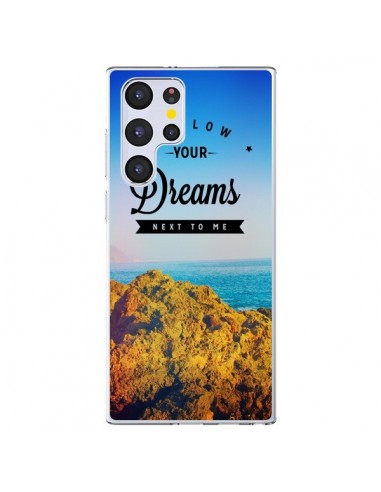 Coque Samsung Galaxy S22 Ultra 5G Follow your dreams Suis tes rêves - Eleaxart