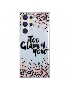 Coque Samsung Galaxy S22 Ultra 5G Too Glamour 4 you Trop...