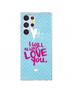 Coque Samsung Galaxy S22 Ultra 5G I will always love you...