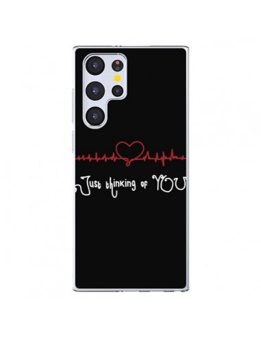 Coque Samsung Galaxy S22 Ultra 5G Just Thinking of You Coeur Love Amour - Julien Martinez