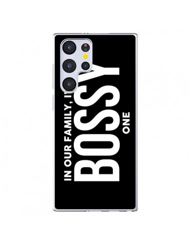 Coque Samsung Galaxy S22 Ultra 5G In our family i'm the Bossy one - Jonathan Perez