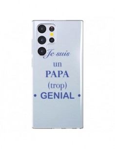 Coque Samsung Galaxy S22 Ultra 5G Je suis un papa trop...