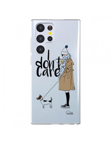 Coque Samsung Galaxy S22 Ultra 5G I don't care Fille Chien Transparente - Lolo Santo