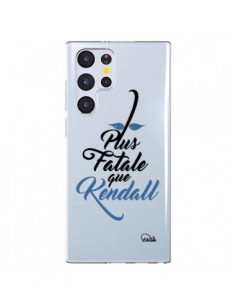 Coque Samsung Galaxy S22 Ultra 5G Plus Fatale que Kendall...