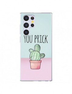 Coque Samsung Galaxy S22 Ultra 5G You Prick Cactus -...
