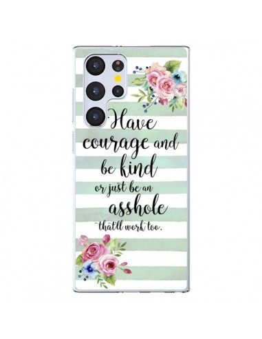 Coque Samsung Galaxy S22 Ultra 5G Courage, Kind, Asshole - Maryline Cazenave