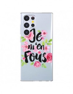 Coque Samsung Galaxy S22 Ultra 5G Je M'en Fous Fleurs...