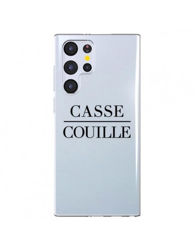 Coque Samsung Galaxy S22 Ultra 5G Casse Couille Transparente - Maryline Cazenave