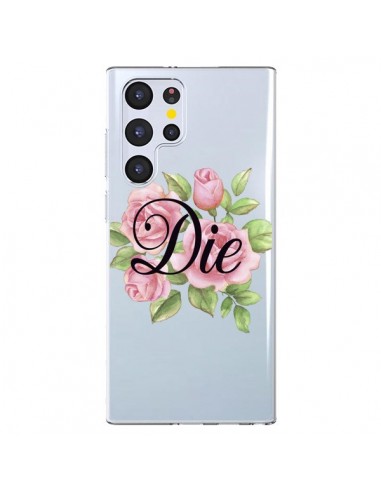 Coque Samsung Galaxy S22 Ultra 5G Die Fleurs Transparente - Maryline Cazenave