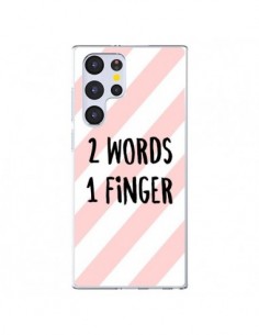 Coque Samsung Galaxy S22 Ultra 5G 2 Words 1 Finger -...