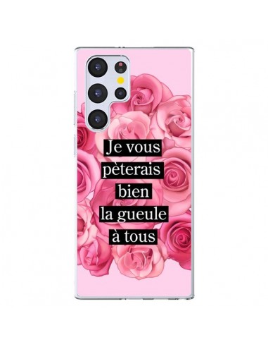 Coque Samsung Galaxy S22 Ultra 5G Je vous pèterais Fleurs - Maryline Cazenave