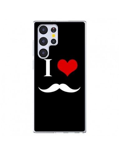 Coque Samsung Galaxy S22 Ultra 5G I Love Moustache - Nico