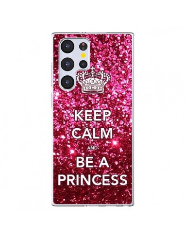 Coque Samsung Galaxy S22 Ultra 5G Keep Calm and Be A Princess - Nico