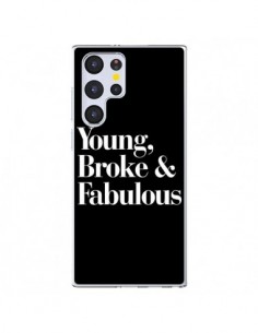 Coque Samsung Galaxy S22 Ultra 5G Young, Broke & Fabulous...