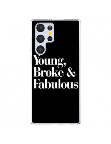 Coque Samsung Galaxy S22 Ultra 5G Young, Broke & Fabulous - Rex Lambo