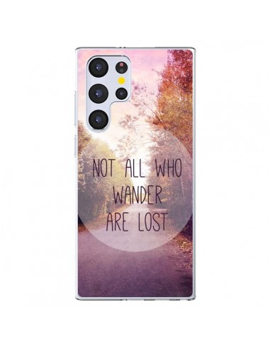 Coque Samsung Galaxy S22 Ultra 5G Not all who wander are lost - Sylvia Cook