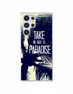Coque Samsung Galaxy S22 Ultra 5G Take me back to...