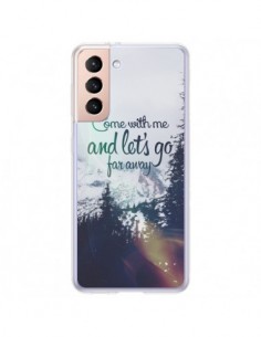 Coque Samsung Galaxy S21 Plus 5G Let's Go Far Away Snow...